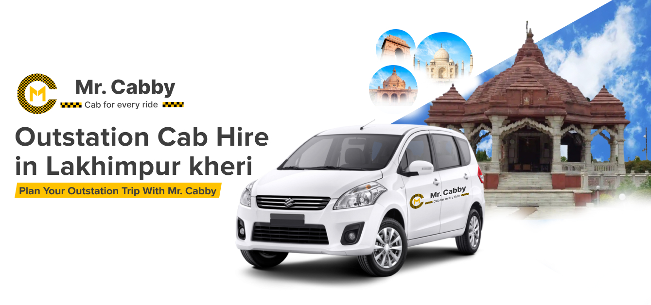 Lakhimpur Kheri outstation cab hire