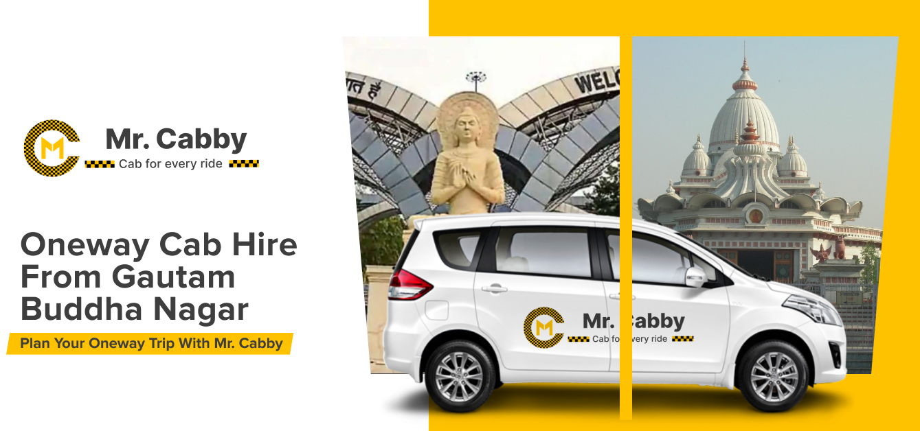 Book Oneway cab hire in Gautam Buddha Nagar